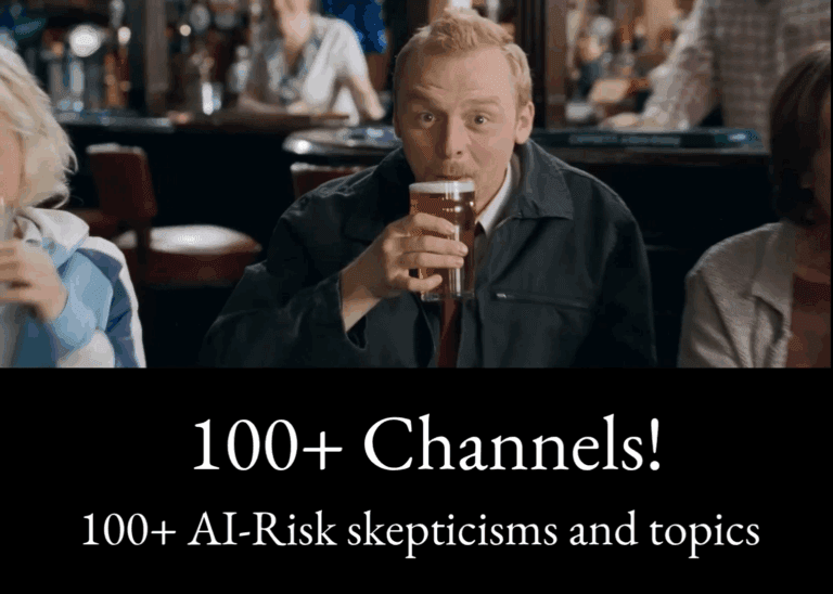 100+ channels covering AI-Risk skepticisms and topics